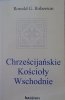 Ronald G. Roberson • Chrześcijańskie Kościoły Wschodnie